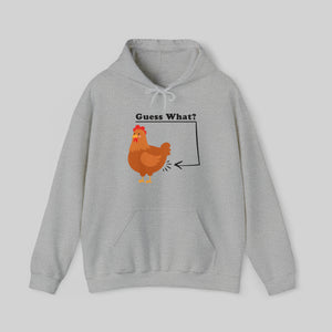 Guess What? Chicken Butt Unisex Hoodie Sweatshirt
