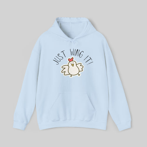 Just Wing It! Unisex Hoodie Sweatshirt