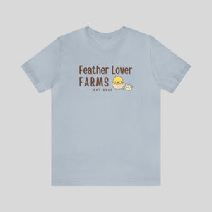 Feather Lover Farms Unisex T-Shirt