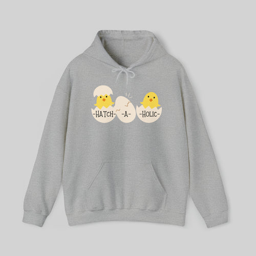 HATCH-A-HOLIC Unisex Hoodie Sweatshirt